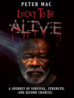 cover image of Lucky to be Alive